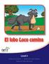 El lobo Loco camina - Little Reader (minimum of 6)